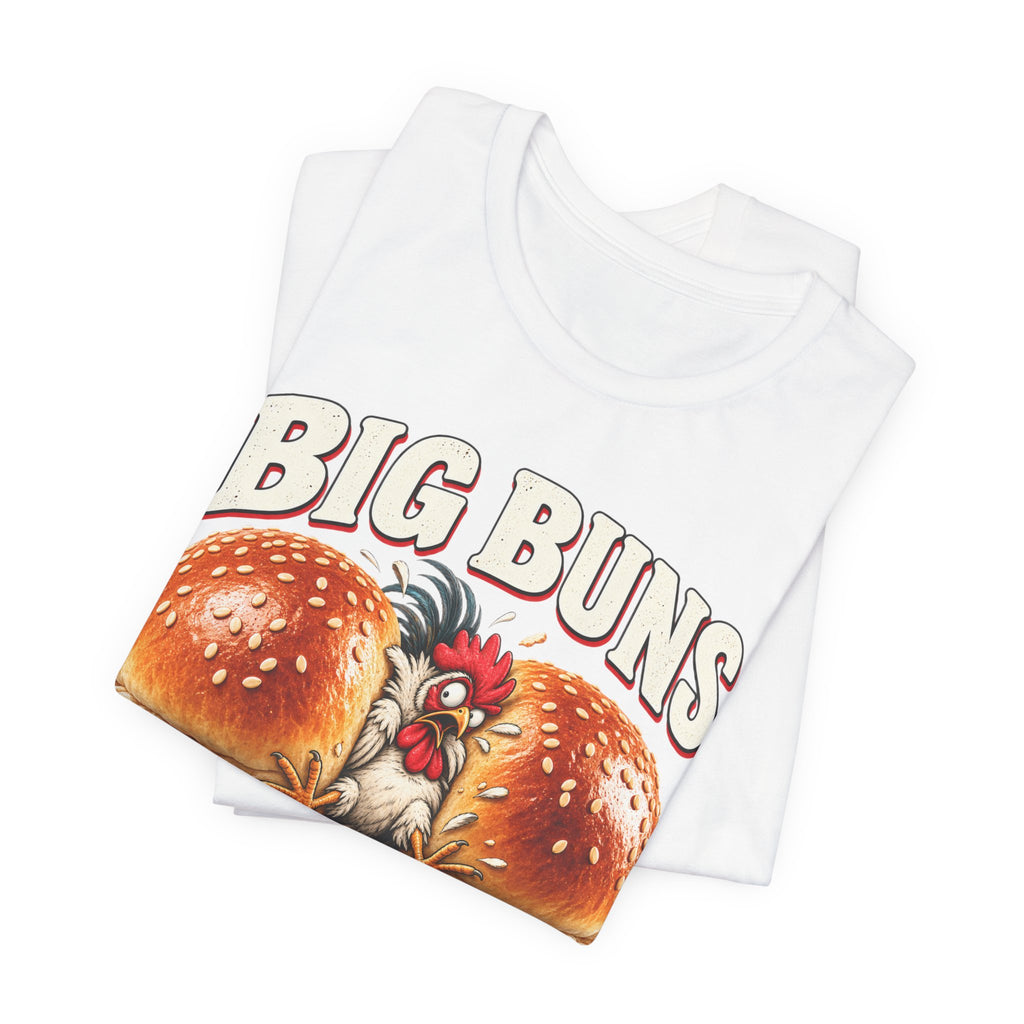 Big Buns Small Cock Funny Chicken Graphic Tee