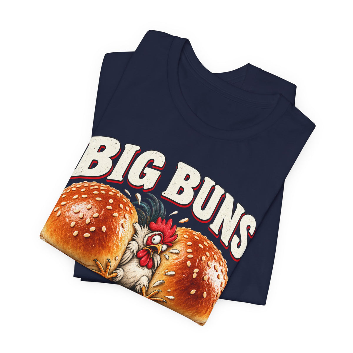 Big Buns Small Cock Funny Chicken Graphic Tee