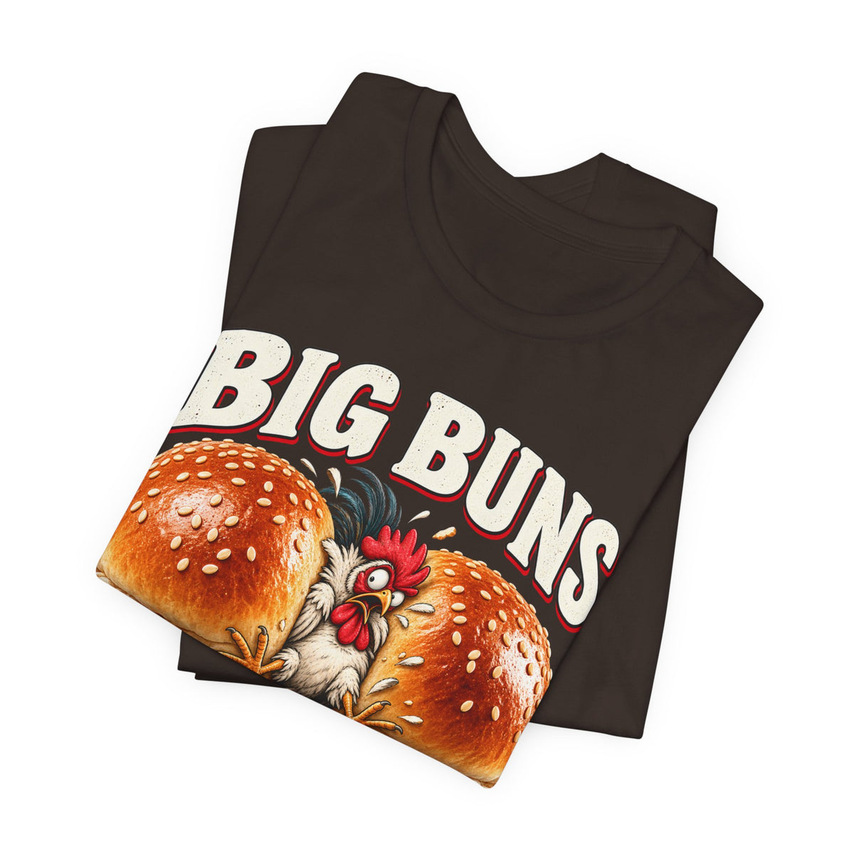Big Buns Small Cock Funny Chicken Graphic Tee