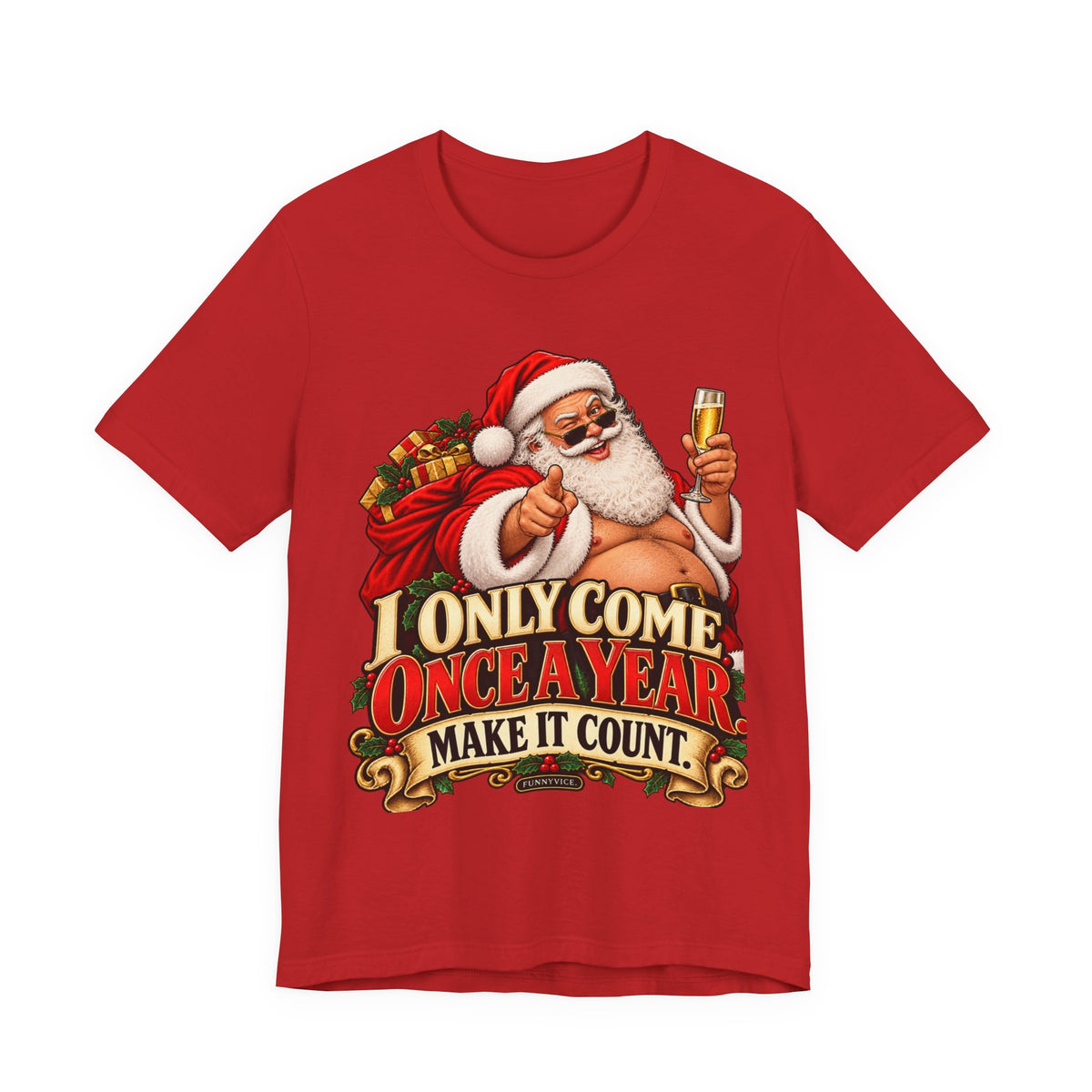 Father Christmas - I Only Come Once A Year