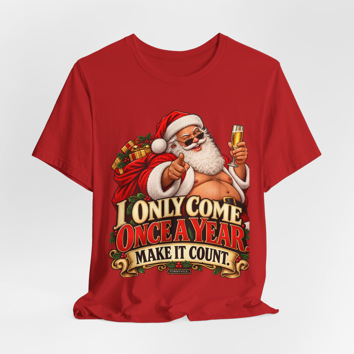 Father Christmas - I Only Come Once A Year